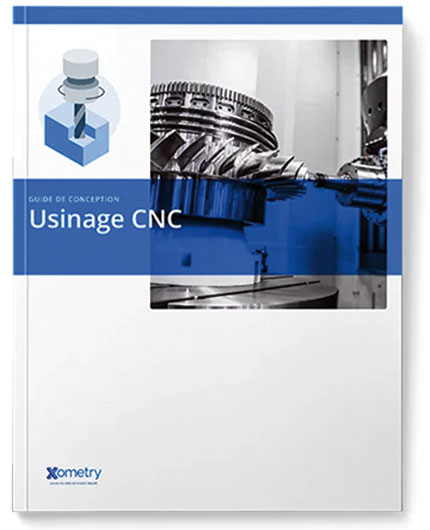 Guide de conception pour l'usinage CNC